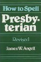 How to Spell Presbyterian