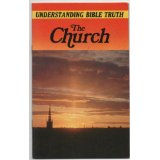 The Church: Understanding Bible Truth