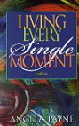 Living Every Single Moment