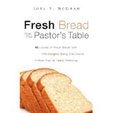 Fresh Bread from the Pastor's Table: 62 Loaves of 