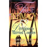 True Intimacy: 52 Devotions for Married Couples