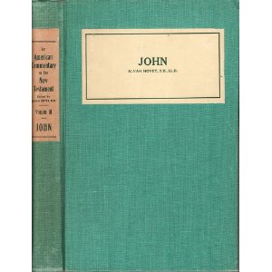 An American Commentary On The New Testament : Volume II: John