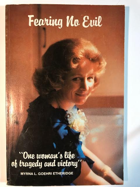 Fearing No Evil: One Woman's Life of Tragedy and Victory