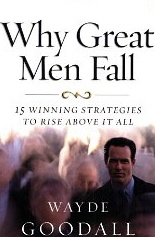 Why Great Men Fall: 15 Winning Strategies to Rises Above It All