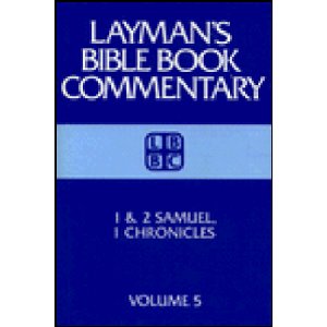 Layman's Bible Book Commentary: 1 & 2 Samuel 1 Chronicles (Volume 5)