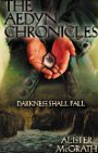 Darkness Shall Fall (The Aedyn Chronicles)