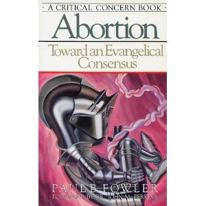 Abortion: Toward An Evangelical Consensus (A Critical Concern Book)