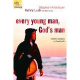 Every Young Man, God's Man: Confident, Courageous, and Completely His