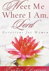 Meet Me Where I am Lord: Devotions for Women