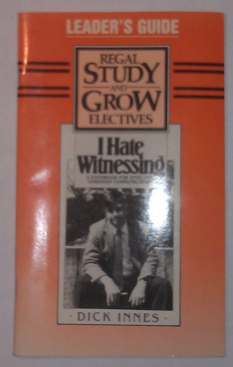 Leader's Guide for Dick Innes's I Hate Witnessing