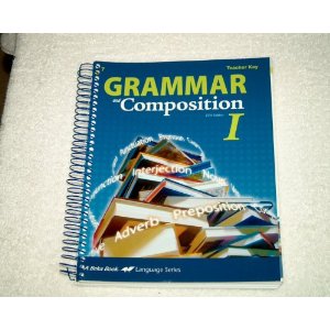 Grammar and Composition I (Teacher Key, Work-Text)