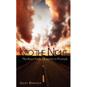 Into the Night: The Road from Adversity to Triumph