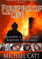 Fireproof Your Life: Building a Faith That Survives the Flames