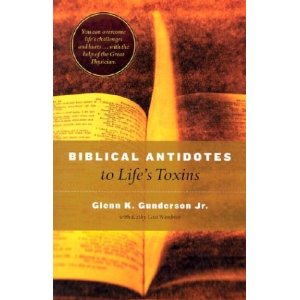 Biblical Antidotes to Life's Toxins
