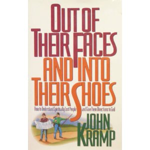 Out of Their Faces and Into Their Shoes: How to Understand Spiritually Lost People and Give Them Directions to God