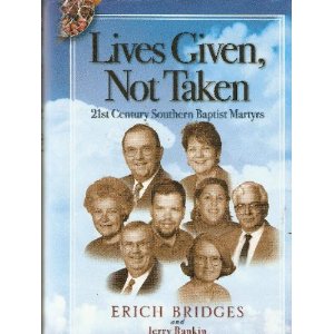 Lives Given, Not Taken: 21st Century Southern Baptist Martyrs