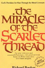 The Miracle of the Scarlet Thread: God's Provision for Man Through the Blood Covenant
