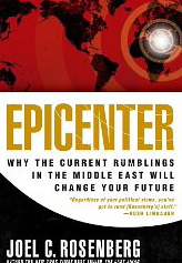 Epicenter: Why the Current Rumblings in the Middle East Will Change Your Future