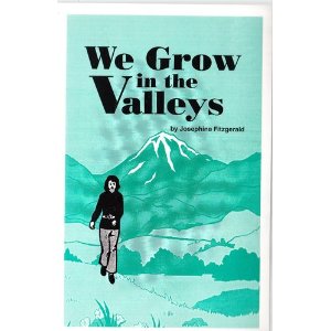 We Grow in the Valleys