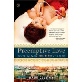 Preemptive Love: Pursuing Peace One Heart At A Time