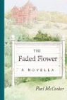 The Faded Flower