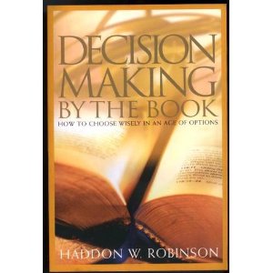 Image for Decision Making By the Book: How to Choose Wisely in An Age of Options Decision Making By the Book: How to Choose Wisely in An Age of Options