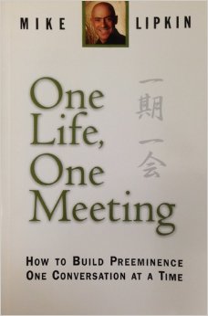 One Life, One Meeting: How to Build Preeminence One Conversation at a Time