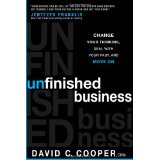 Unfinished Business: Change The Thinking, Deal With Your Past, And Move On