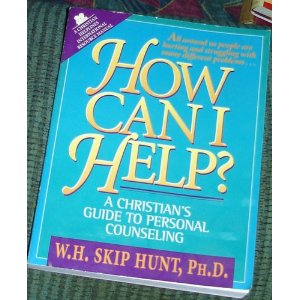How Can I Help A Christian's Guide to Personal Counseling