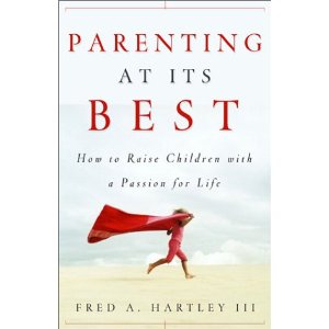 Parenting At It's Best: How to Raise Children with Passion for Life