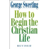 How to Begin the Christian Life