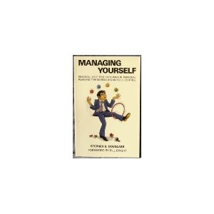 Managing Yourself: Practical Help for Christians in Personal Planning, Time Scheduling and Self-Control