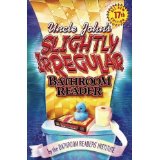 Uncle John's Slightly Irregular Bathroom Reader