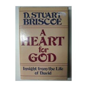 A Heart For God: Insight From The Life of david