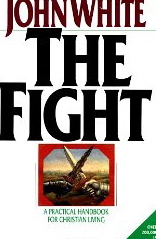 The Fight: A Practical Handbook for Christian Living