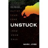 Unstuck: Out of Your Cave into Your Call