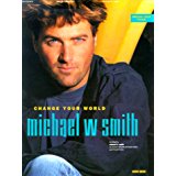 Michael W. Smith: Change Your World (Songbook)