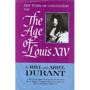The Story of Civilization VIII: The Age of Louis XIV