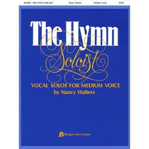The Hymn Soloist (Vocal Solos for Medium Voice)