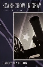 Scarecrow in Gray, A Civil War Novel