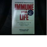Immune for Life: Live Longer and Better by Strengthening Your Doctor Within