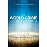 The World Crisis And Bible Prophecies