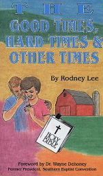The Good Times, Hard Times and Other Times