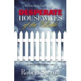 Desperate Housewives of the Bible: O.T. Edition
