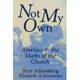 Not My Own: Abortion & the Marks Of the Church