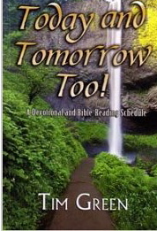 Today and Tomorrow Too: A Devotional and Bible Reading Schedule