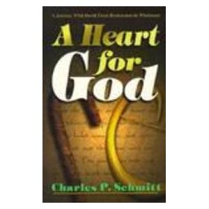 A Heart for God: A Journey with David from Brokenness to Wholeness