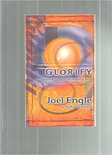 Glorify: A Devotional through the Gospel of John to Encourage You to Know and Honor Christ