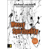 Messy Spirituality