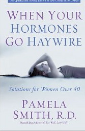 When Your Hormones Go Haywire: Solutions for Women Over 40